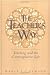 The Teacher's Way: Teaching And The Contemplative Life