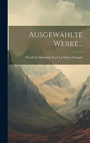 Ausgewählte Werke... (German Edition)