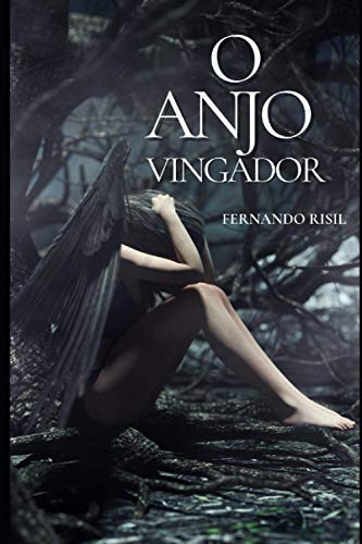 O Anjo Vingador (1) (Portuguese Edition)