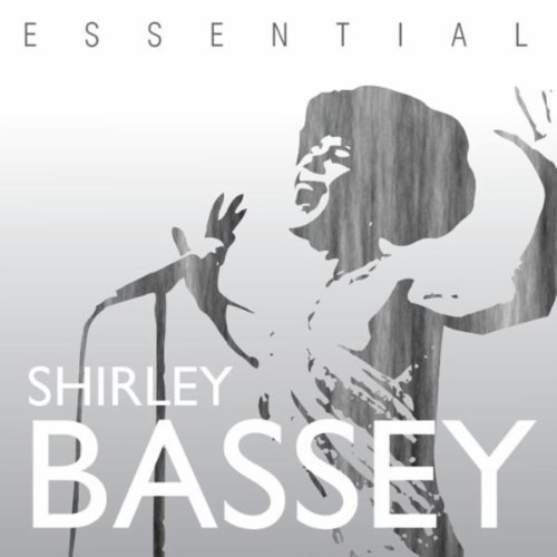 The Essential Shirley Bassey