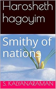 Harosheth hagoyim Smithy of nations, Kalyanaraman, S., eBook