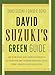 David Suzuki's Green Guide (David Suzuki Institute)