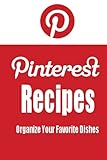Pinterest Recipes (Blank Cookbook): Recipe Keeper For Your Pinterest Recipes (Social Media Recipes)