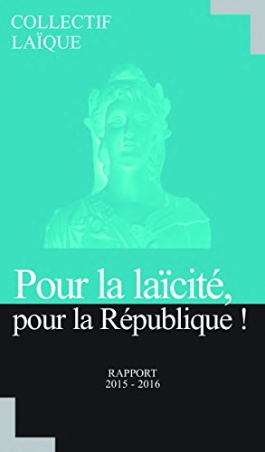 Pour la laicité, pour la République - N°1 - Rapport 2015-2016