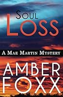 Soul Loss (Mae Martin Mysteries #4) 1544708572 Book Cover