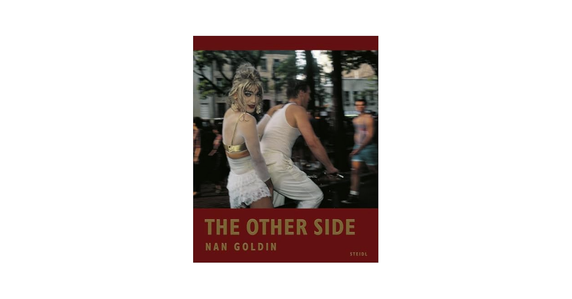 アート・デザイン・音楽 Nan Goldin: The Other Side アート・デザイン・音楽 Nan Goldin: The Other Side The Other