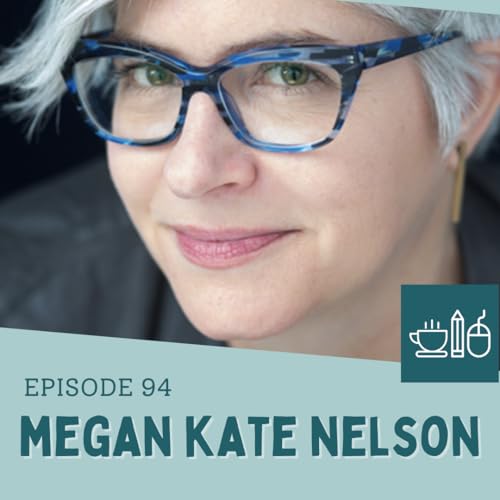 Episode 94: Megan Kate Nelson Returns!