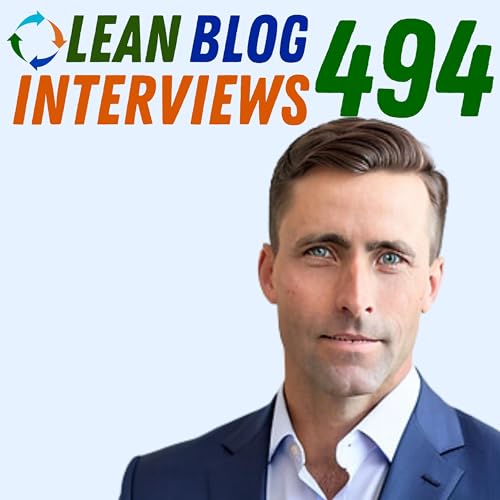 Continuous Improvement and the Need to Improve LESS - Lean Insights from Chad Bareither Podcast Por  arte de portada