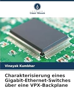 Paperback Charakterisierung eines Gigabit-Ethernet-Switches über eine VPX-Backplane [German] Book