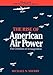 The Rise of American Air Power: The Creation of Armageddon