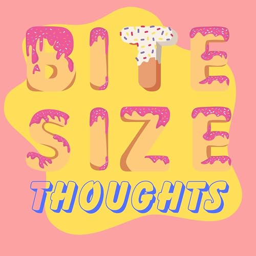 BiteSize Thoughts (Trailer)