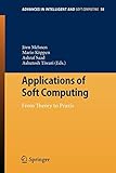 mehnert pullach  Applications of Soft Computing: From Theory to Praxis (Advances in Intelligent and Soft Computing, Band 58)