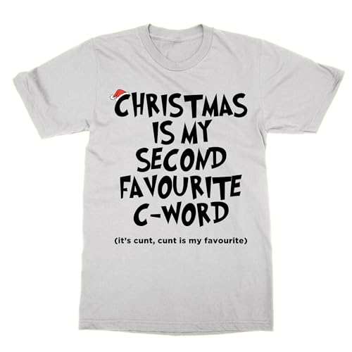 T-shirt Christmas Is My Second Favourite C Word pour repas de fête et humour
