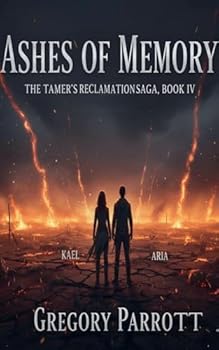Ashes of Memory (The Tamer's Reclamation)