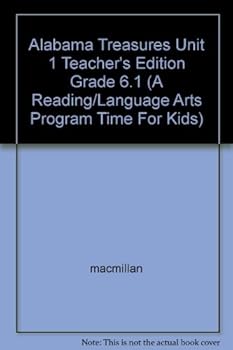 Spiral-bound Alabama Treasures Unit 1 Teacher's Edition Grade 6.1 (A Reading/Language Arts Program Time For Kids) Book
