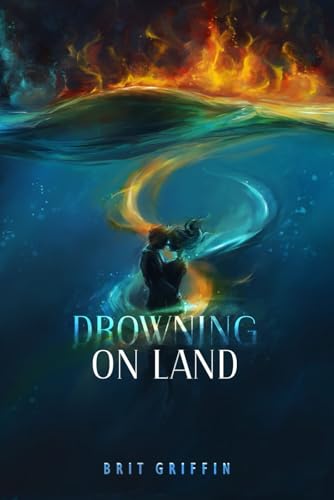 Drowning on Land: A Vigilante Justice Suspense Novel (Burning House)