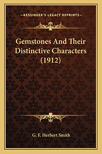 Gemstones And Their Distinctive Characters (1912)