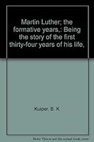 Martin Luther the Formative Years B0006AM6ME Book Cover