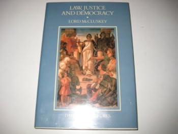 Hardcover Law, justice, and democracy ([The Reith lectures) Book