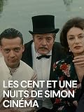 Les cent et une nuits de Simon Cinéma