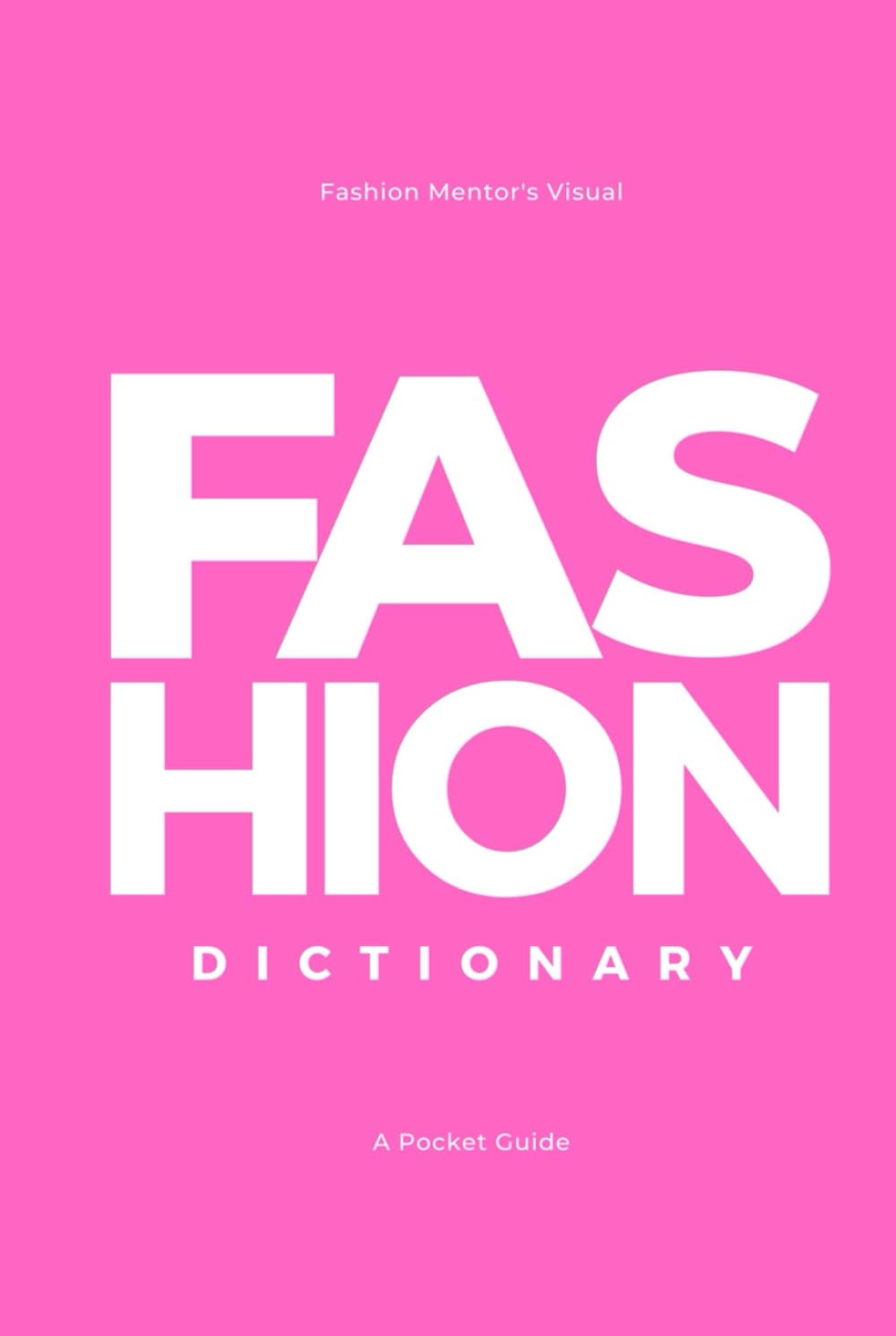 Dictionnaire de mode visuel pocket guide pour éviter les erreurs de vocabulaire en stylisme
