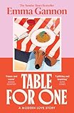Table for One: The joyful, uplifting and relatable new contemporary fiction novel for 2025...