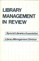 Library Management in Review 0871112949 Book Cover