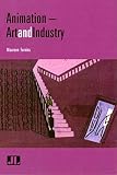 Animation: Art and Industry