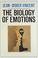 The Biology of Emotions 0631160736 Book Cover
