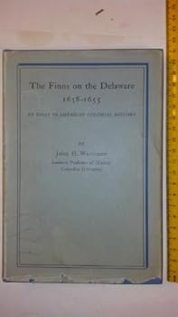 Hardcover The Finns of the Delaware 1638-1665 Book