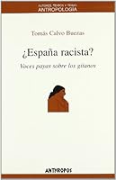 Espana racista?: Voces payas sobre los gitanos (Autores, textos y temas) 8476582056 Book Cover