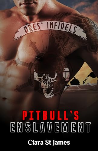 Pitbull's Enslavement : Ares infidels MC #3 (Tenillo Guardians AIMC)