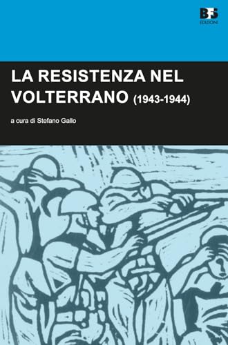 La Resistenza nel Volterrano (1943-1944