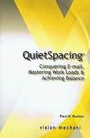 Getting More Done: Conquering E-mail & Increasing Productivity Using the Quietspacing Method 0981891101 Book Cover