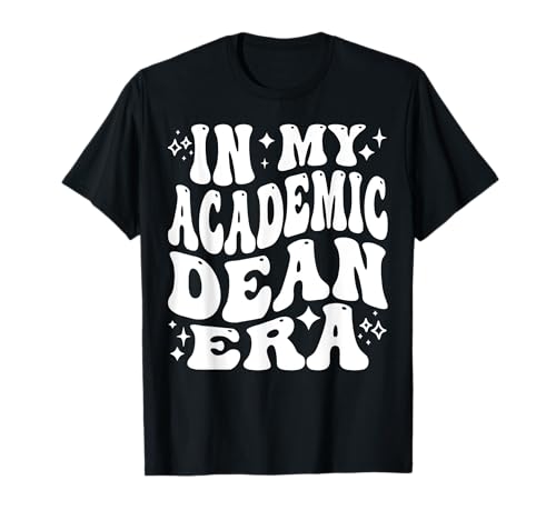 En mi educación de liderazgo Universitario de la era del decano académico Camiseta