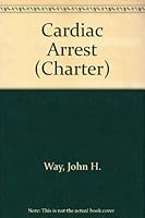 Cardiac Arrest (Charter) 1557730954 Book Cover