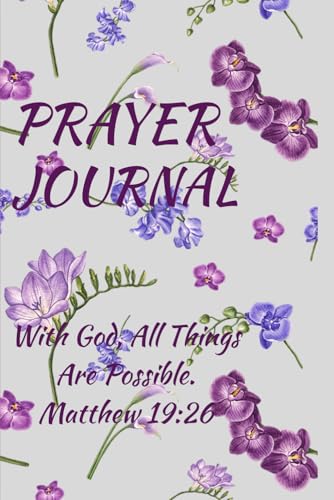 With God All Things Are Possible: Prayer Journal