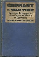 Germany in War Time What an American Girl Saw and Heard B001KV5EPO Book Cover