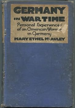 Hardcover Germany in War Time What an American Girl Saw and Heard Book