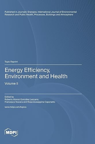 Energy Efficiency, Environment and Health: Volume II