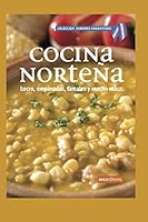 COCINA NORTEÑA: locro, empanadas, tamales y mucho más (Spanish Edition) B08BDT9C1T Book Cover