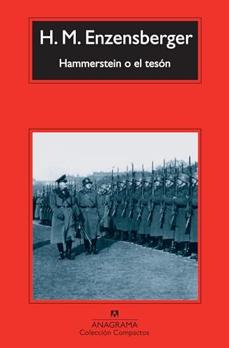 Hammerstein o el tesón: Una historia alemana: 611 (Compactos)