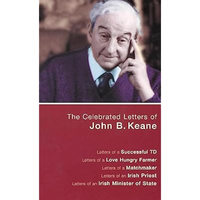 The Celebrated Letters of John B. Keane. Vol. 1