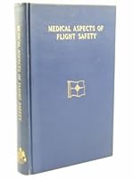 Medical Aspects of Flight Safety B0000CKBLY Book Cover