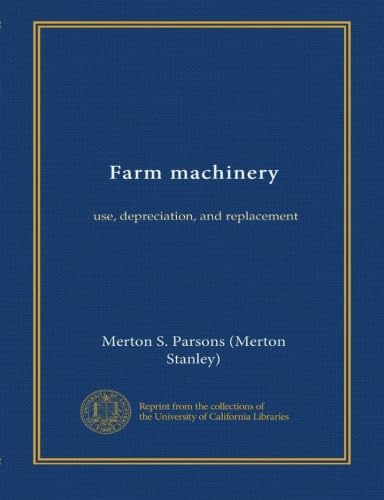 Farm machinery: use, depreciation, and replacement