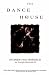The Dance House: Stories from Rosebud