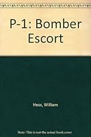 P Bomber Escort 0345247248 Book Cover