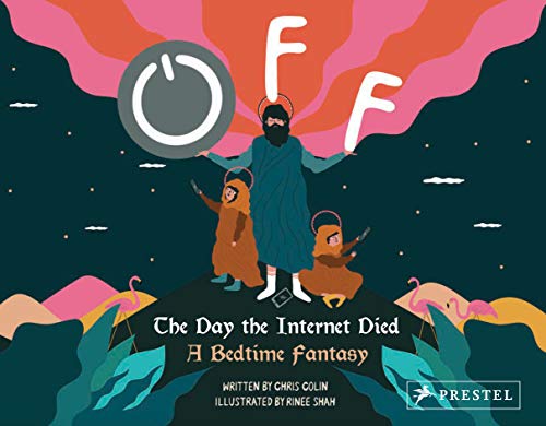 Off: The Day The Internet Died: A Bedtime Fantasy #TOP29