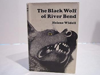 Paperback The Black Wolf of River Bend Book