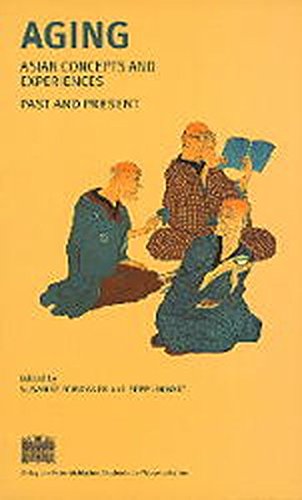 Aging: Asian Concepts and Experiences. Past and... 3700124732 Book Cover